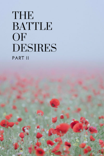 The Battle of Desires Part 2
